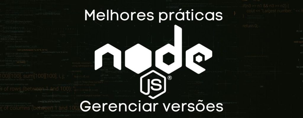 melhores práticas para gerenciar versões no nodejs