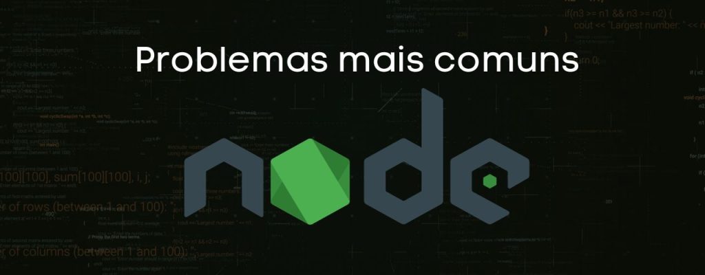 problemas comuns ao atualizar o nodejs